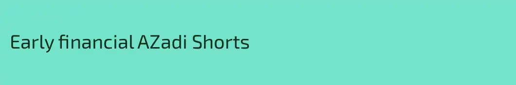 Early financial AZadi Shorts